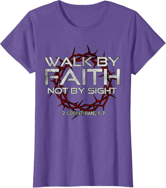 I Walk by-Faith Not by Sight, 2 Corinthians 5:7 Christian