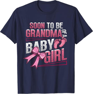 Soon to Be Grandma of A Baby Girl New Grandma to Be
