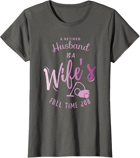 A Retired Husband is a Wife's Full Time Job