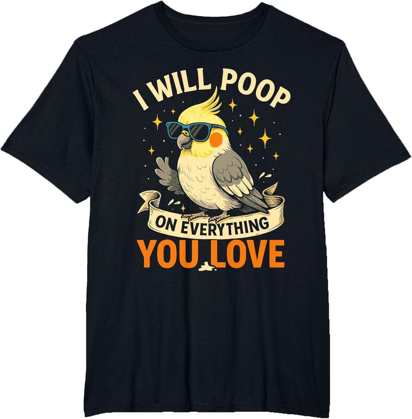 I Will Poop on Everything You Love Blue Quaker Parrot