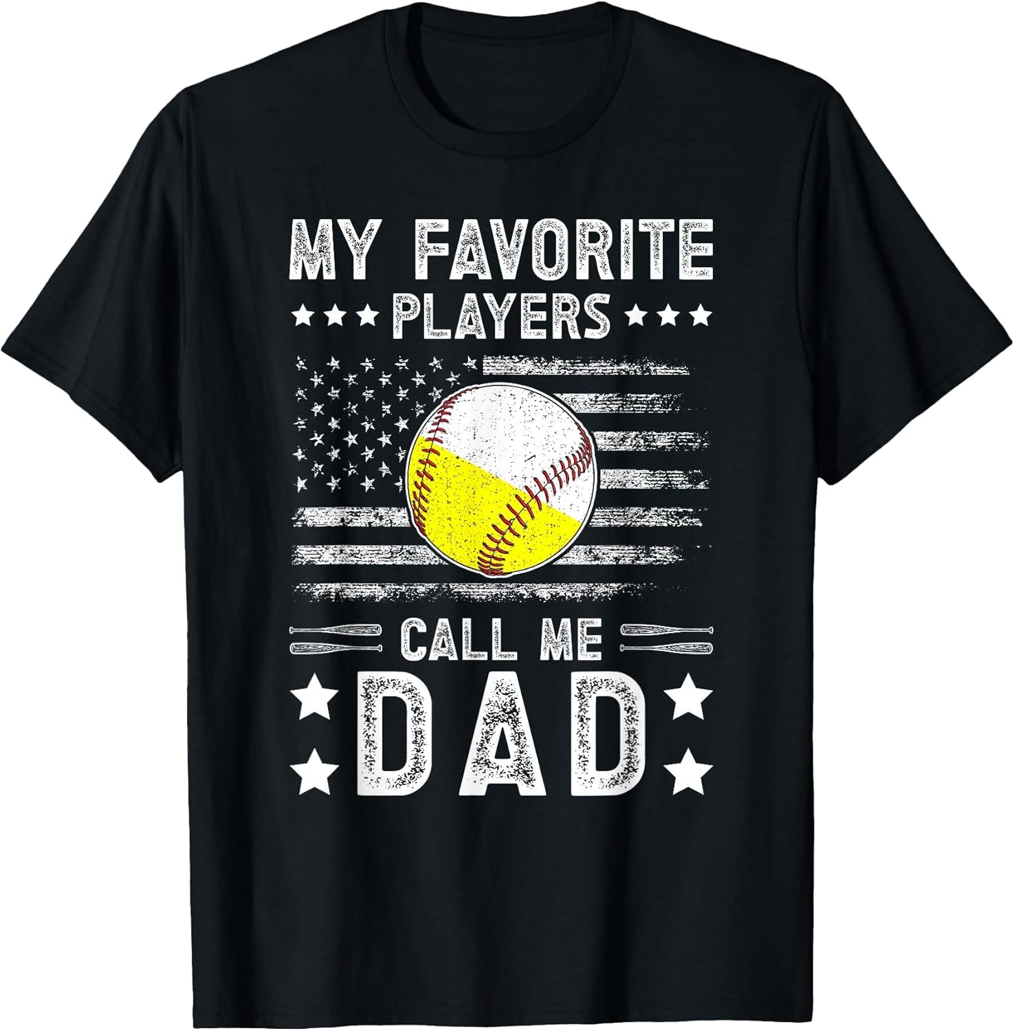 My Favorite Players Call Me Dad Baseball Softball Dad