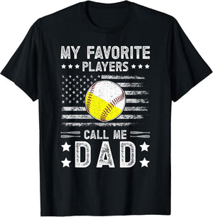 My Favorite Players Call Me Dad Baseball Softball Dad