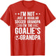 I'm The Soccer Goalie Grandpa of A Soccer Keeper Grandpa