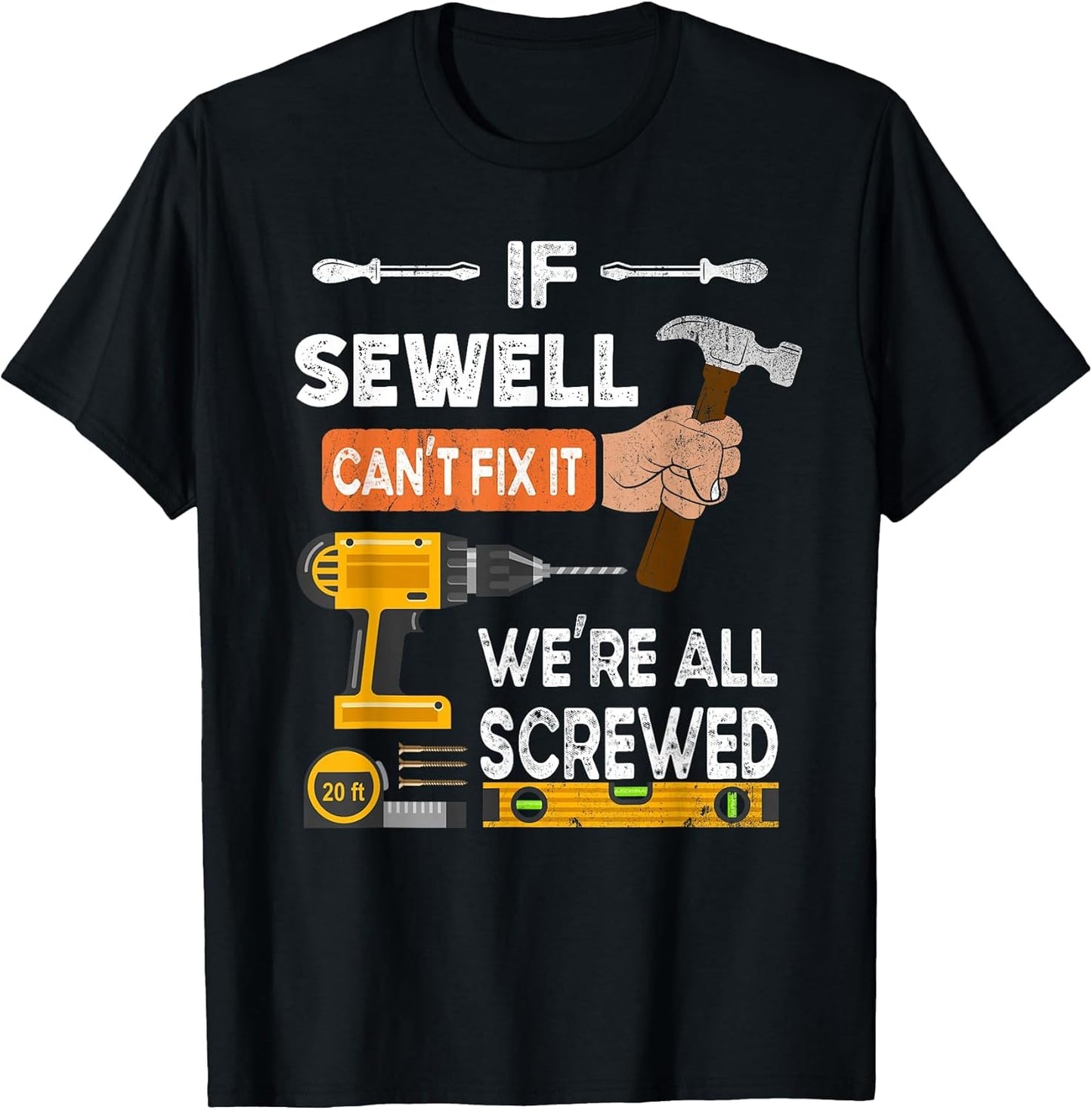 Funny if Sewell Can't fix it no one can Handyman Carpenter