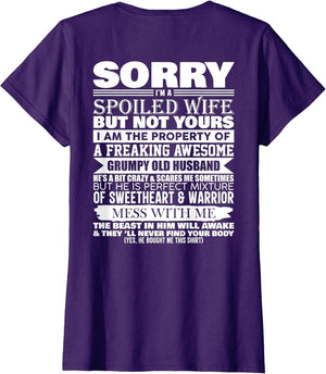 Funny Sorry I'm A Spoiled Wife of Grumpy Old Husband On Back