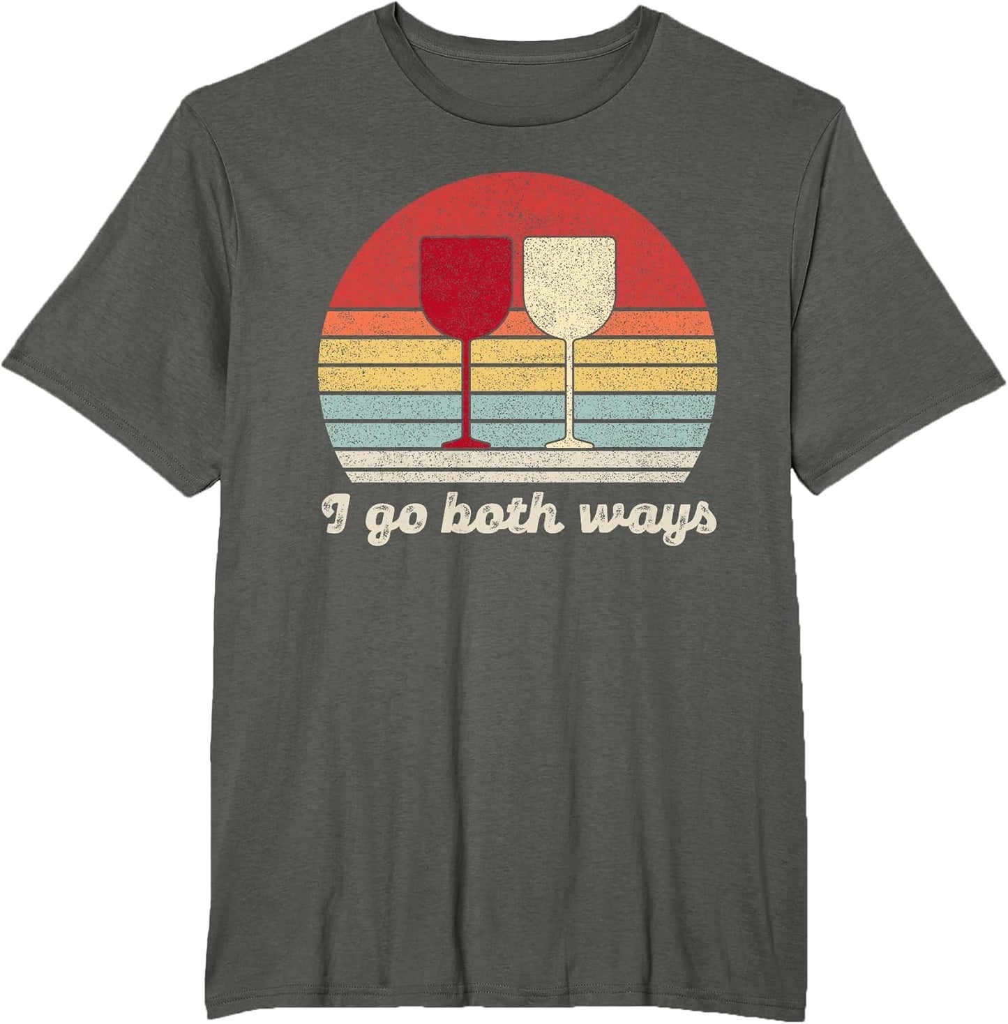 Vintage Retro I Go Both Ways Wine Drinker Funny Drinking