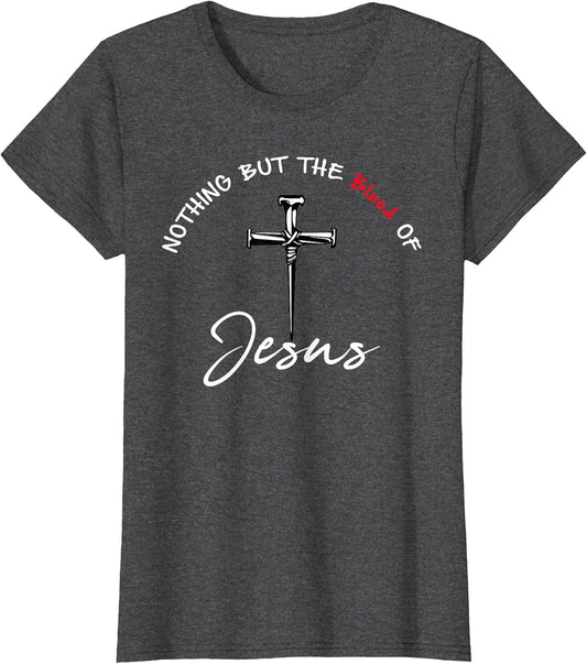 Nothing But The Blood of Jesus Christian
