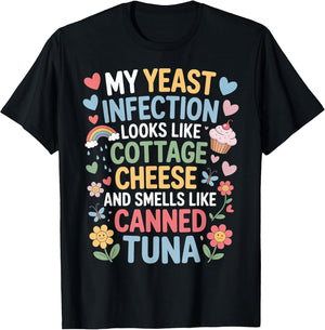 Smells Like Canned Tuna Inappropriate Humor Yeast Infection
