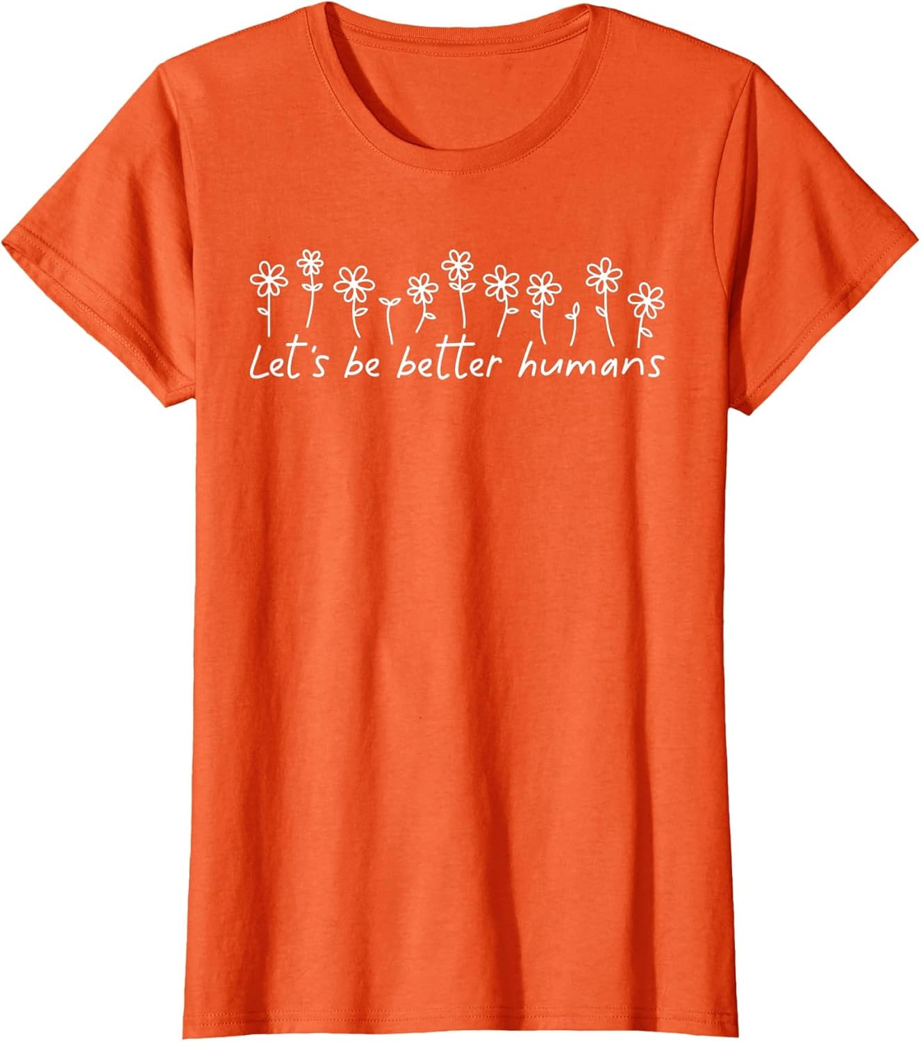 Let's Be Better Humans Motivational