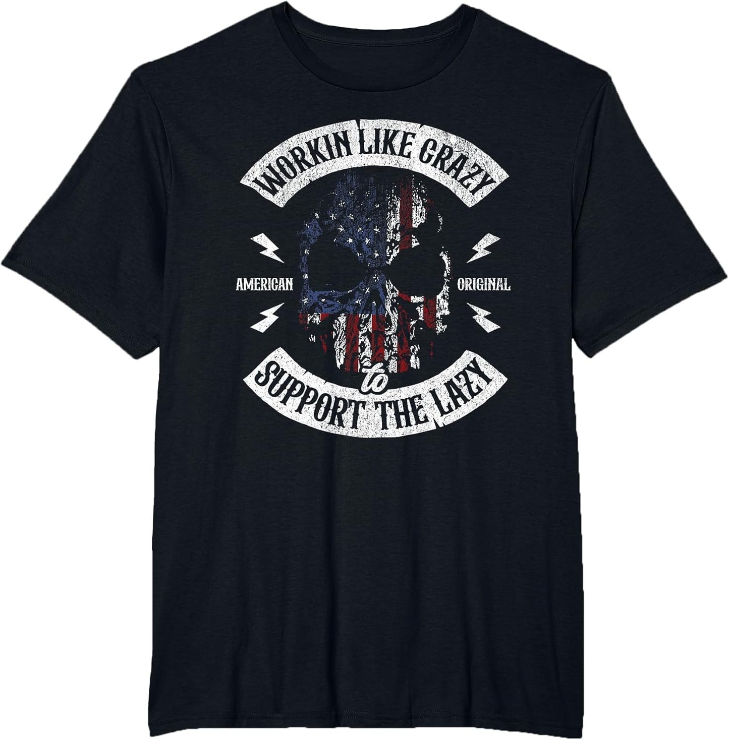 Working Like Crazy to Support The Lazy American Flag Funny