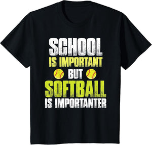 School is Important but Softball is Importanter Girls Shirt