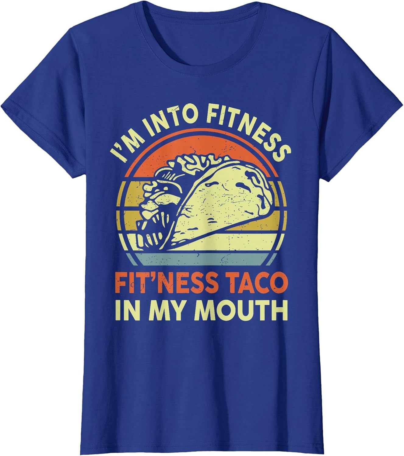 Men I'm Into Fitness Taco in My Mouth Mexican Tuesday Food