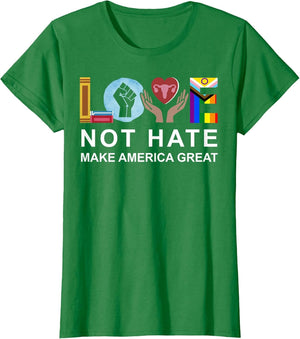 Love Not Hate Make America Great