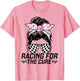 Racing for A Cure Race Mom Grandma Messy Bun Breast Cancer