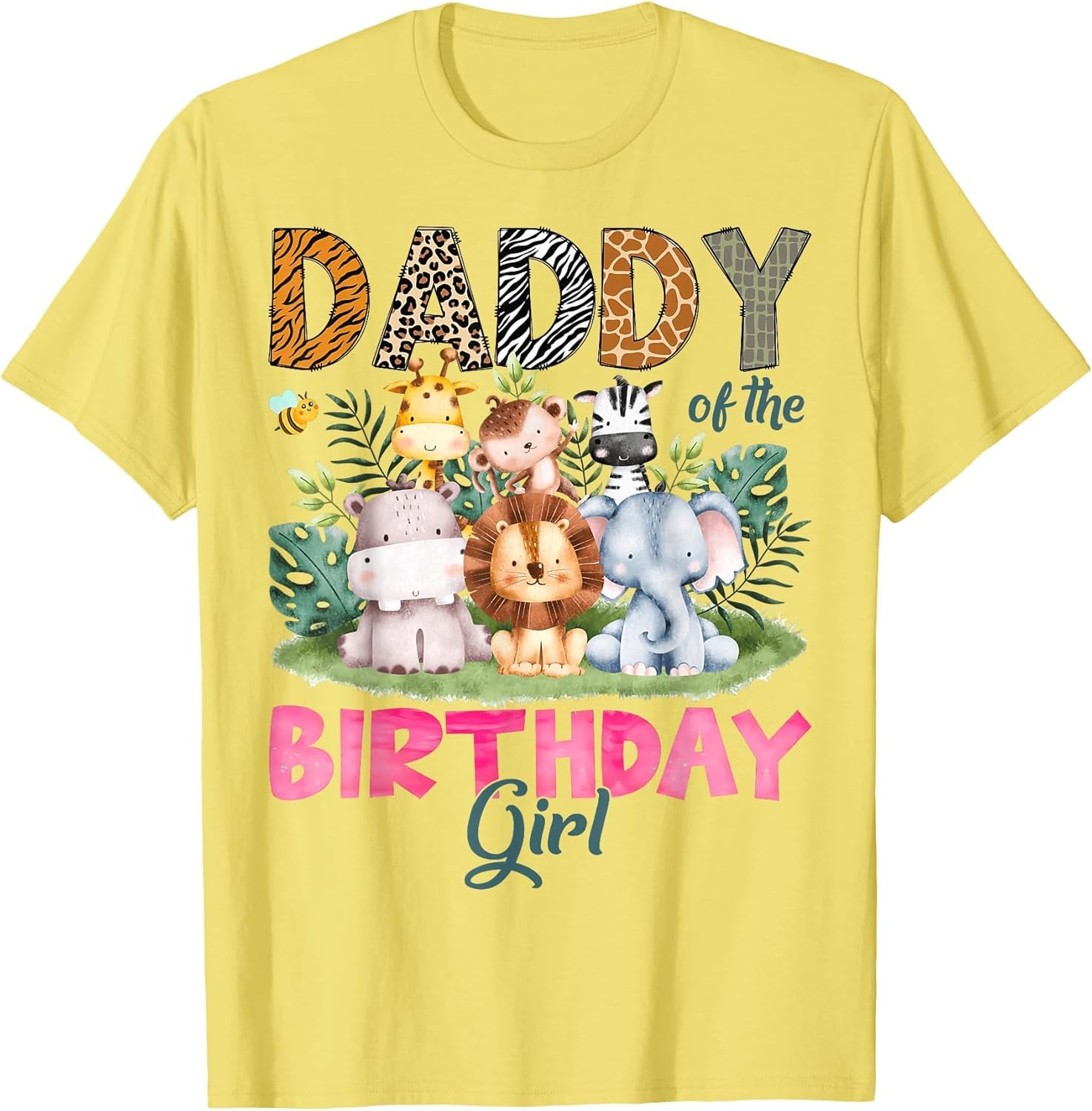 Daddy of The Birthday Girl Safari Jungle Animal Lover