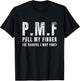 PMF, Pull My Finger, Careful I May Fart, Fart Gag