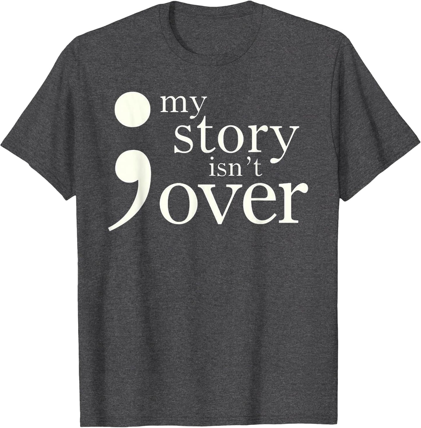 Semicolon My Story Isn't Over