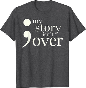 Semicolon My Story Isn't Over