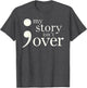 Semicolon My Story Isn't Over