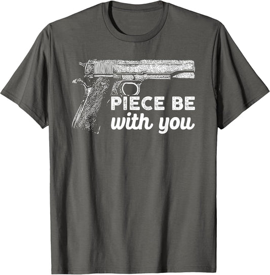 Piece Be with You 2nd Amendment Gun Lover Cool Man