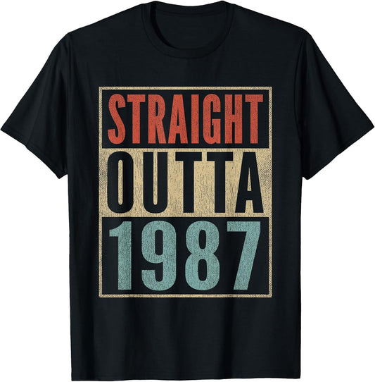 Straight Outta 1987 Shirt Funny 34th Birthday Gag Born 1987