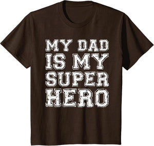 My Dad is My Superhero Shirt Kids Boy Girl Fathers Day