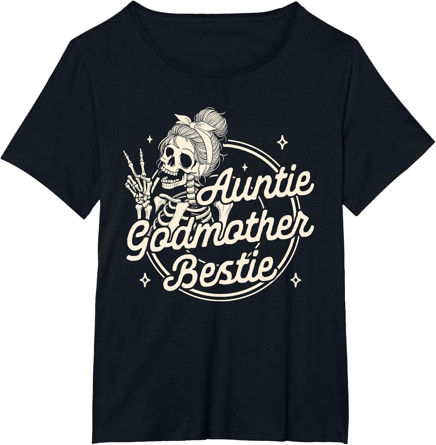 Godmother Aunt Skeleton Mother’s Day Auntie Godmother Bestie
