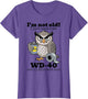 I'm Not Old I Just Need Some and A Little Turtle Tape Owl