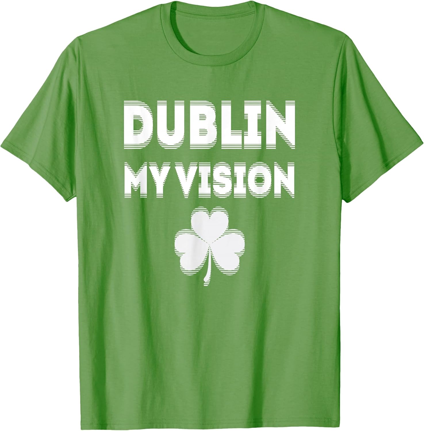 Irish St Patricks Day Dublin My Vision Funny