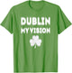Irish St Patricks Day Dublin My Vision Funny