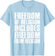 Freedom of Religion Includes Freedom from