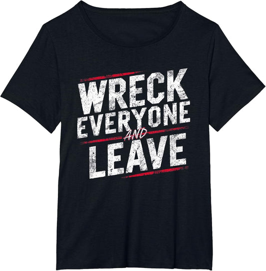 Vintage Distressed Wreck Everyone and Leave Wrestling Match