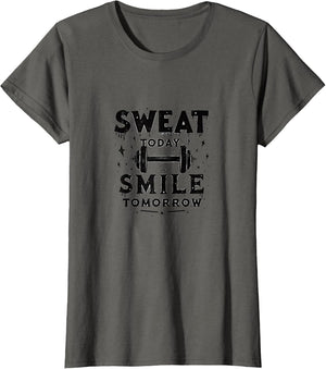 Sweat Today Smile Tomorrow Workout Design