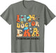 in My Doctor Era Pediatrician Version Groovy Doctor