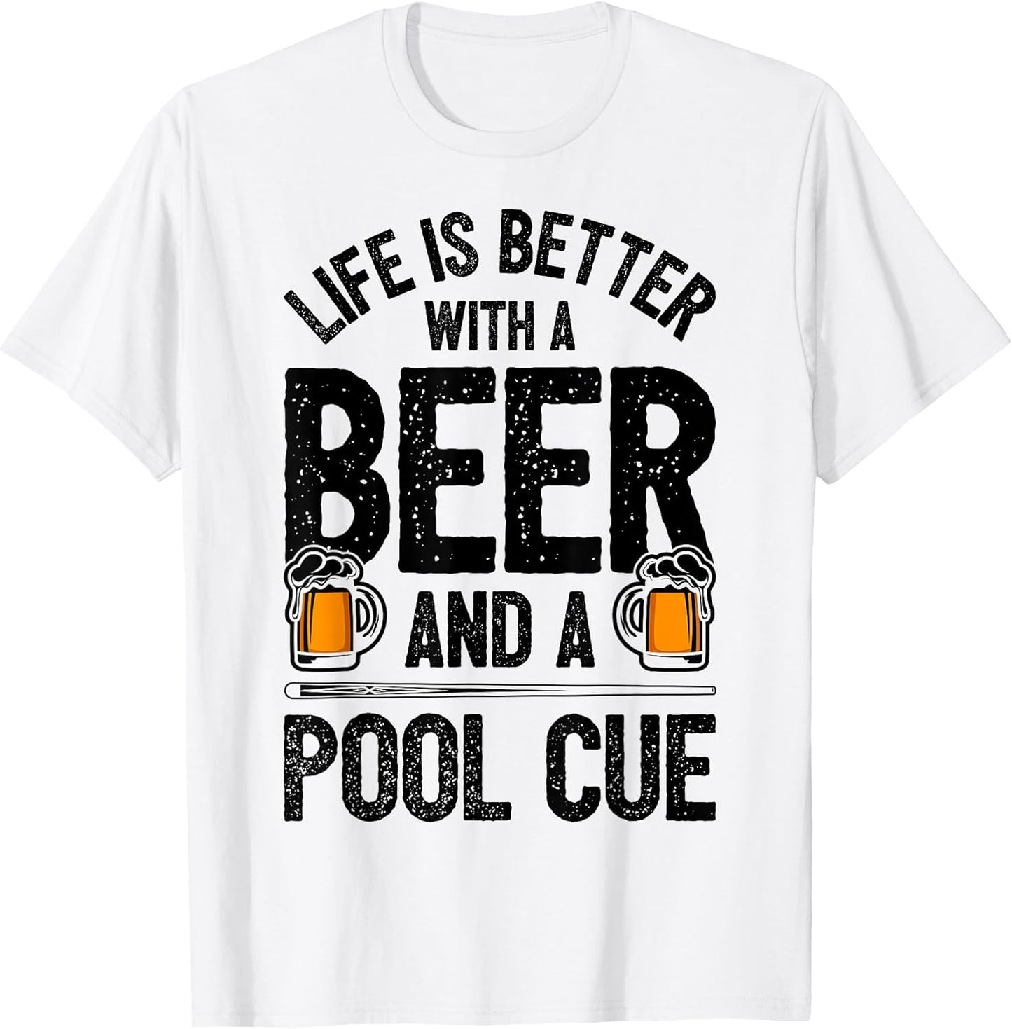 Life is Better with A Beer and A Pool Cue Funny Billiards