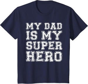 My Dad is My Superhero Shirt Kids Boy Girl Fathers Day
