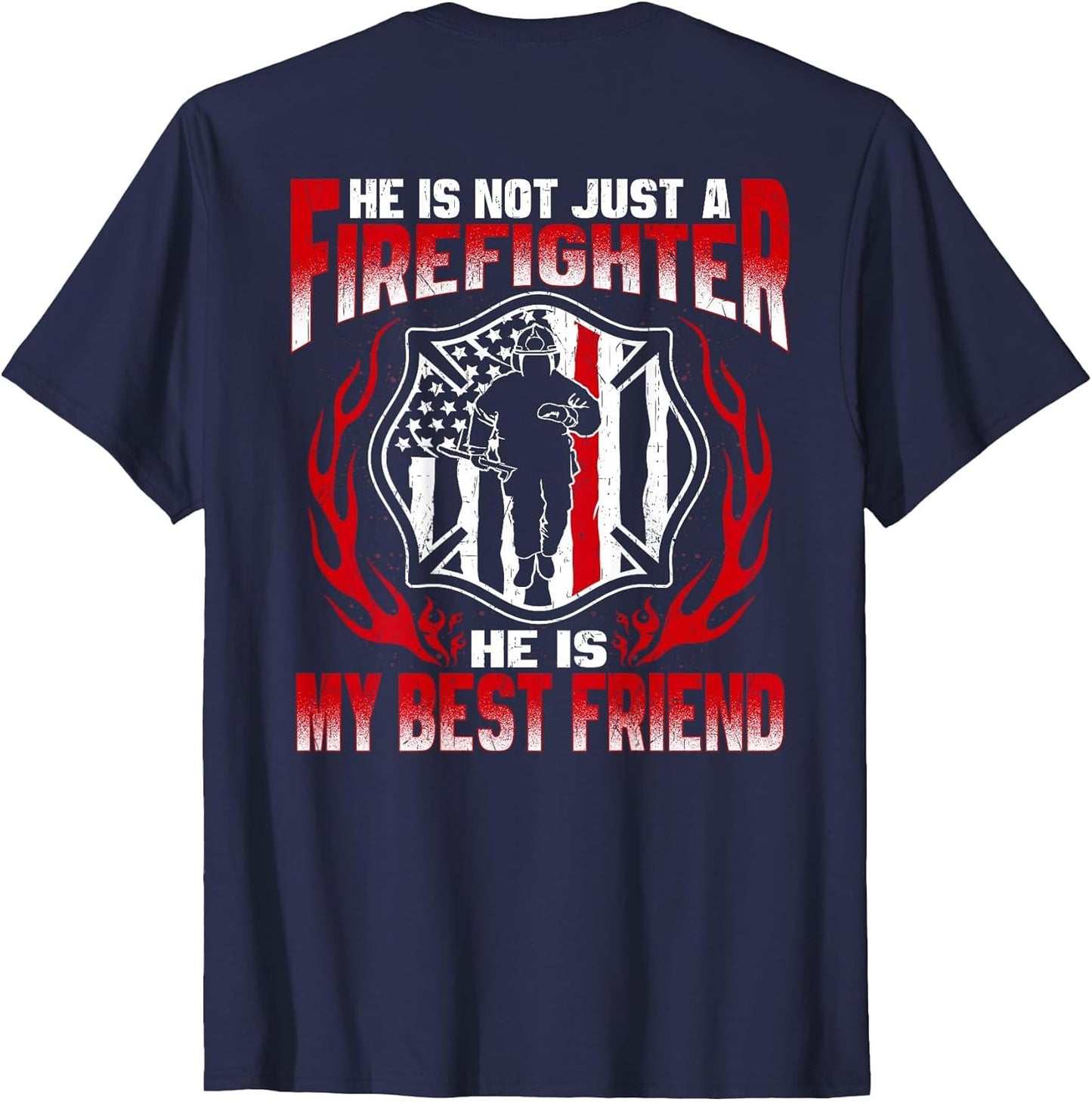 My Best Friend is A Firefighter Hero Proud Fire Friend Gift