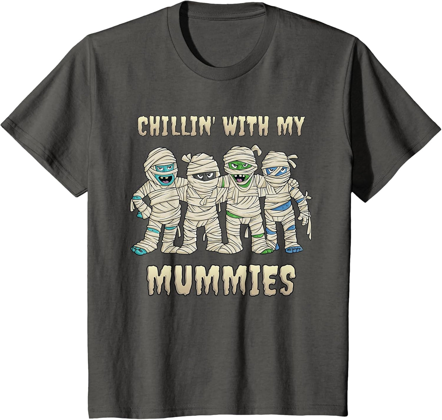 Chillin with My Mummies Halloween Boys Kids Funny