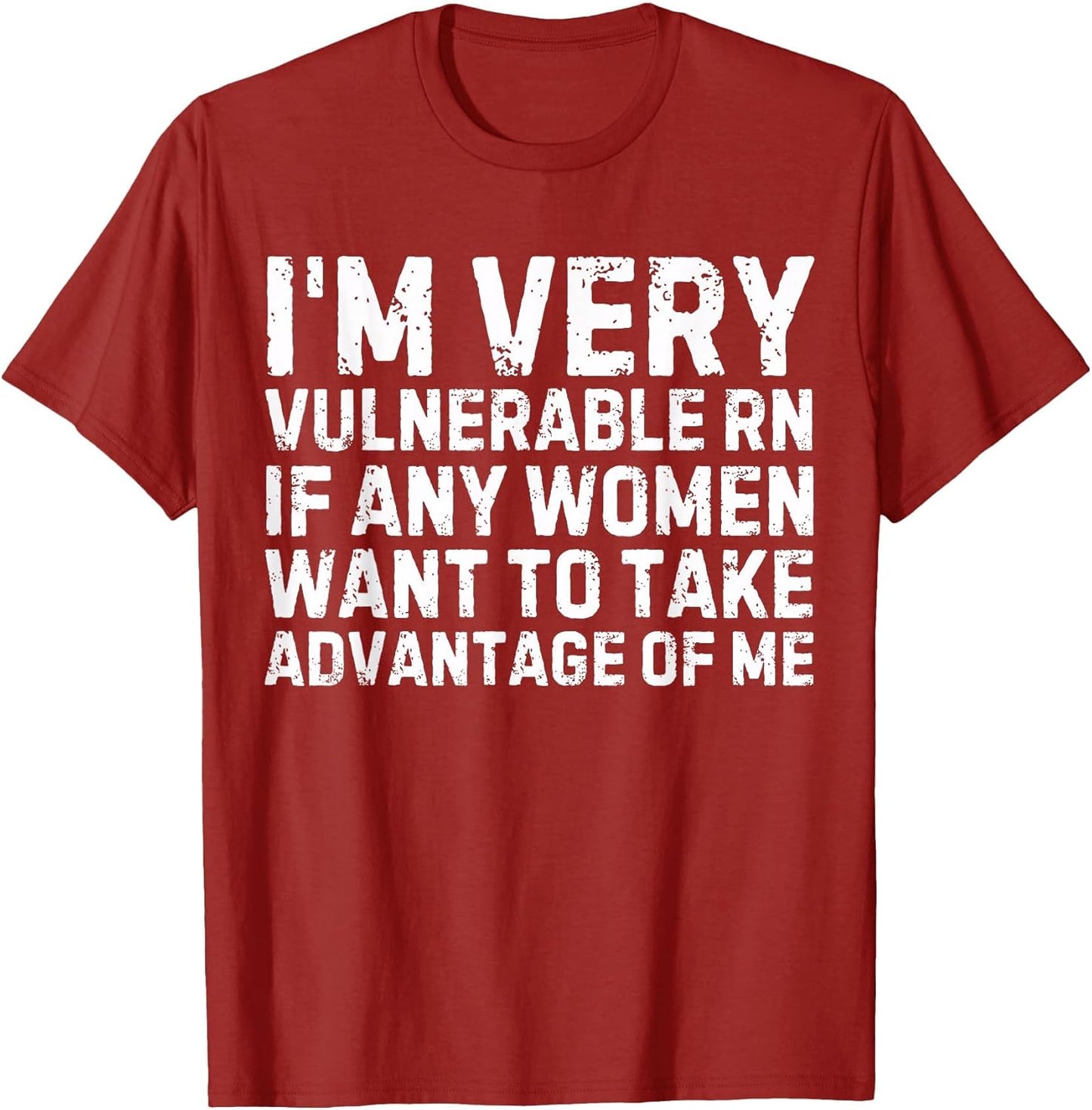 Funny Proverb I'm Very Vulnerable RN Every Woman, Sarcastic Men