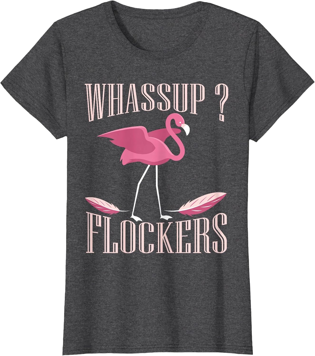 Funny Pink Flamingo Bird Lover Cute Birder Whassup Flockers