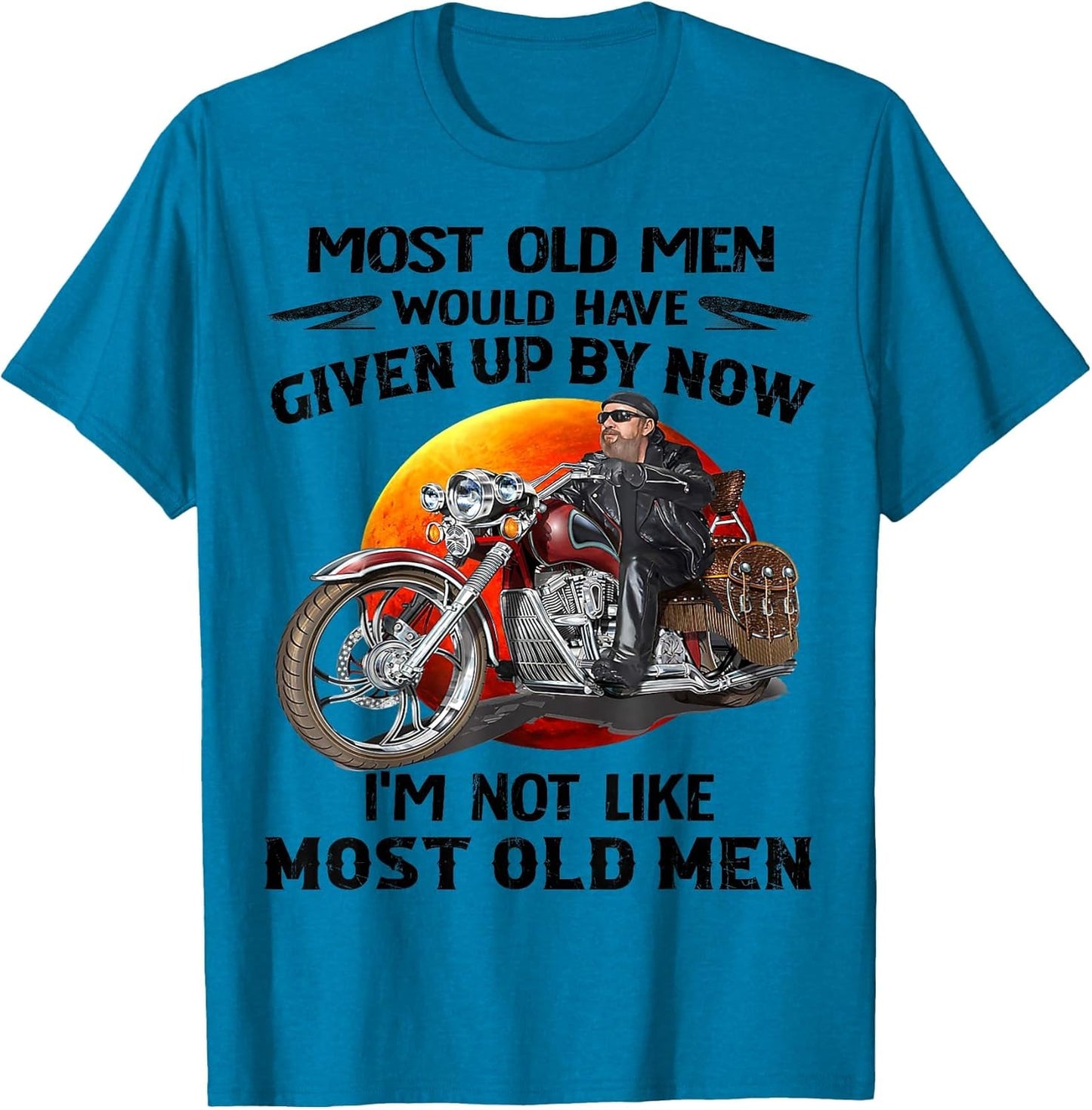 Motorcycles I'm Not Like Most Old Men Motorcycle Old Biker