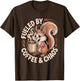 Squirrel Lover Coffee Chaos Cute Squirrel Mode