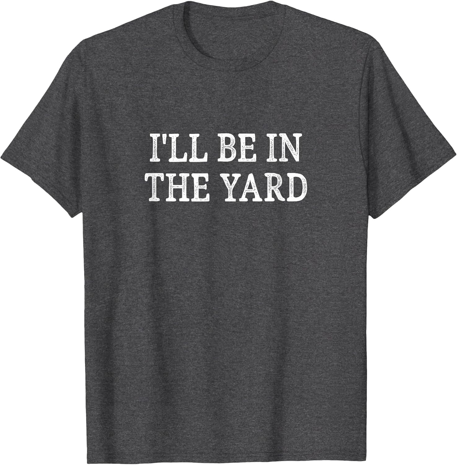 I'll Be in The Yard - Vintage Style