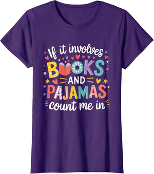 If It Involves Books and Pajamas Count Me in Reading Bedtime