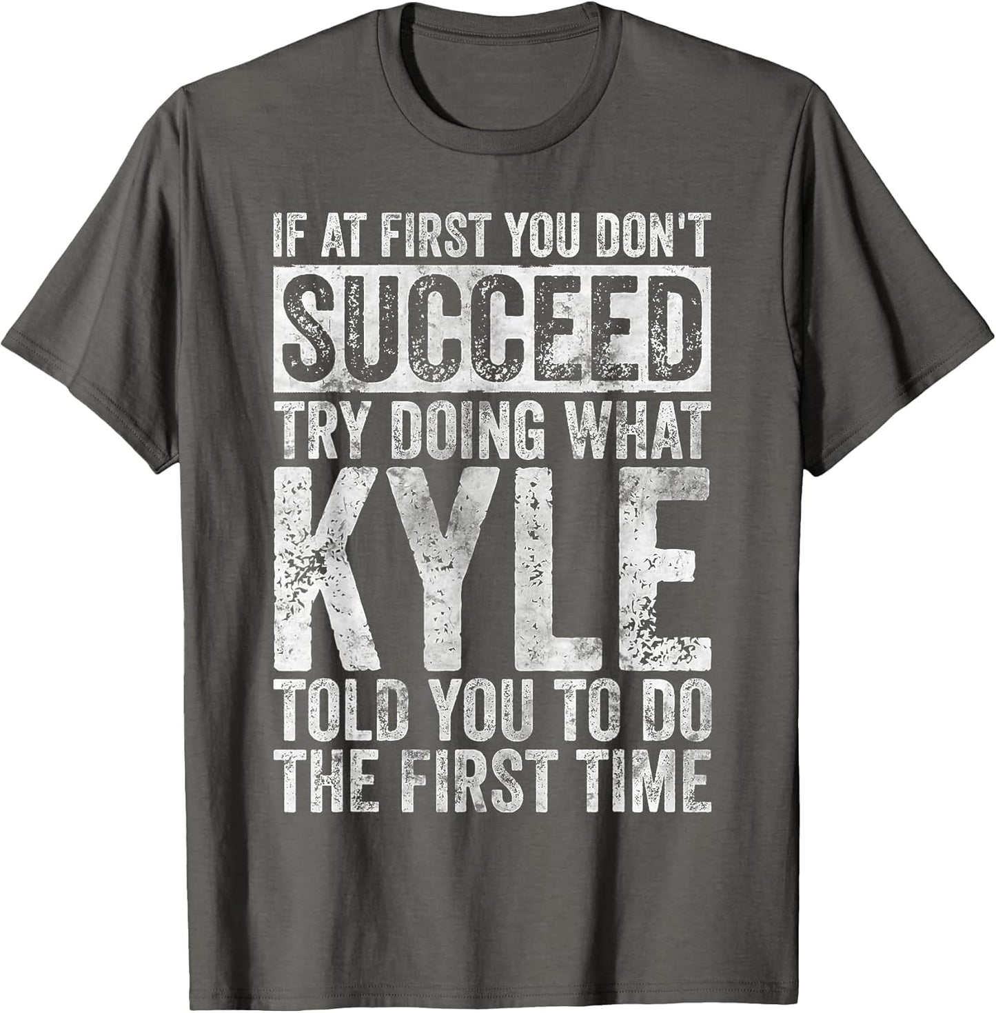 If at First You Don't Succeed Try Doing What Kyle