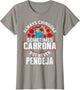 Always Chingona Sometimes Cabrona But Never Pendeja