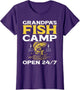 Grandpa's Fish Camp Open 24/7 Fishing Grandpa