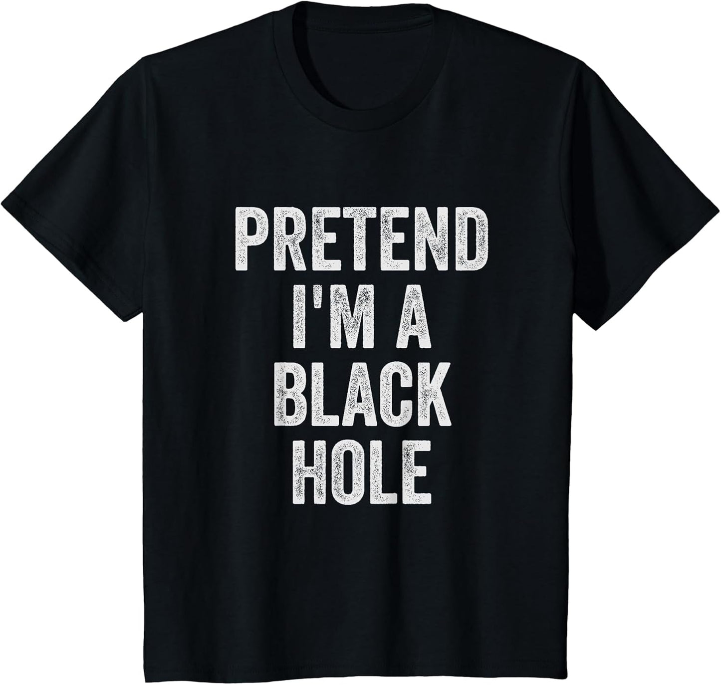 Lazy Halloween Costume Shirt Pretend I'm A Black Hole Gift