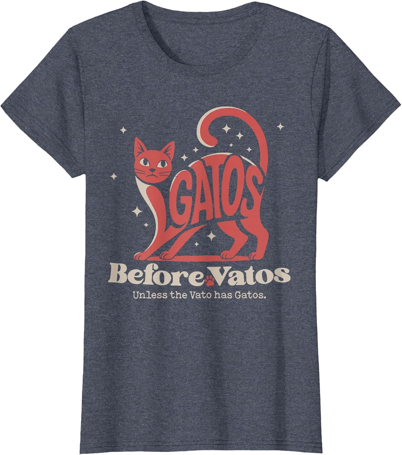 Catos Before Vatos Unless The Vato Has Gatos