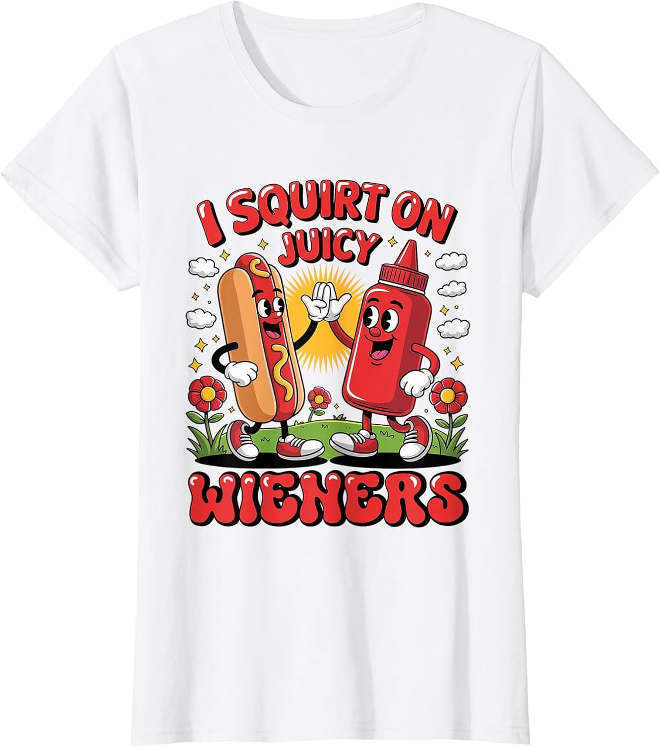 I Swallow Juicy Wiener Funny Embarrassing Dirty Adult Humor